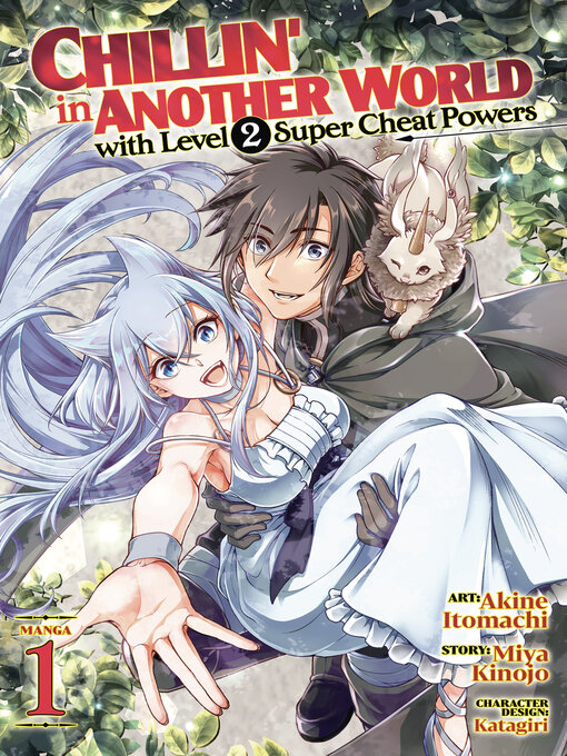 Title details for Chillin' in Another World with Level 2 Super Cheat Powers, Volume 1 by Miya Kinojo - Available